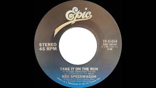 1981 HITS ARCHIVE: Take It On The Run - REO Speedwagon (stereo 45 single version)