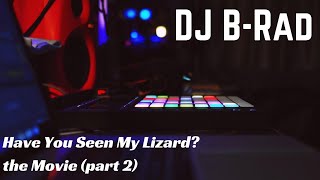 Have You Seen My Lizard? | the Movie (part 2)