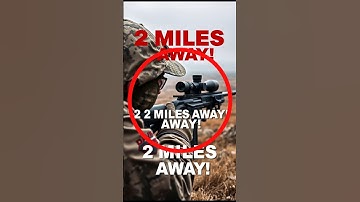 How Snipers Can Take Out Targets From Over 2 Miles Away!
