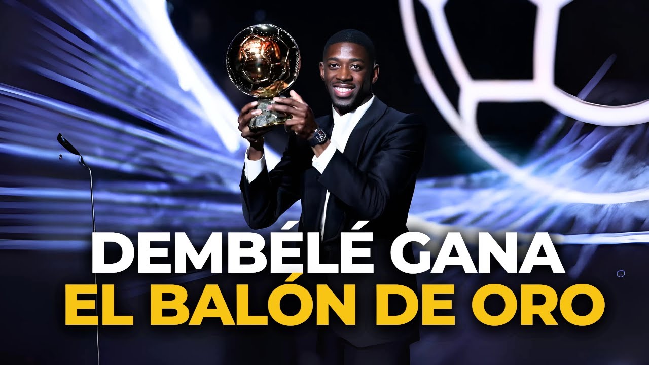 Ousmane Dembélé gana el Balón de Oro 2025: ¿merecido reconocimiento?