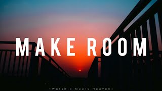 Make Room - Community Music (With Lyrics)