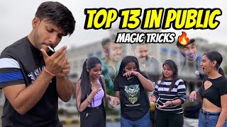 Top 13 Best Street Magic Tricks | Arya Chandel