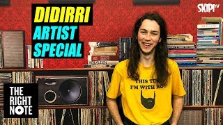 Didirri - Artist Special on The Right Note
