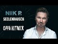 Nik P. - Seelenrausch Medley Oppa Hitmix