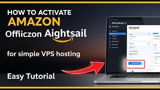 How to activate Amazon Lightsail for simple VPS hosting - Easy Tutorial
