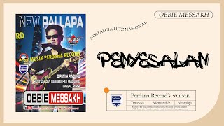 Obbie Mesakh Ft New Pallapa - Penyesalan