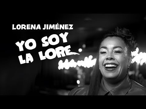 Lore Jimenez - Yo Soy La Lore