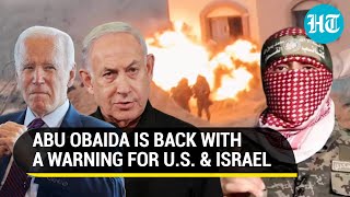 Hamas' Abu Obaida Issues Chilling Warning For U.S. \u0026 Israel; Netanyahu Fumes | 'Surrender Now'