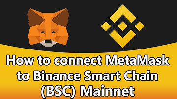 How to Add Binance Smart Chain (BSC) Mainnet to MetaMask