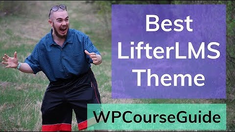 My Favorite Theme to Use with LifterLMS - Astra