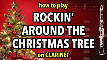 How to play Rockin' Around the Christmas Tree on Clarinet | Clarified