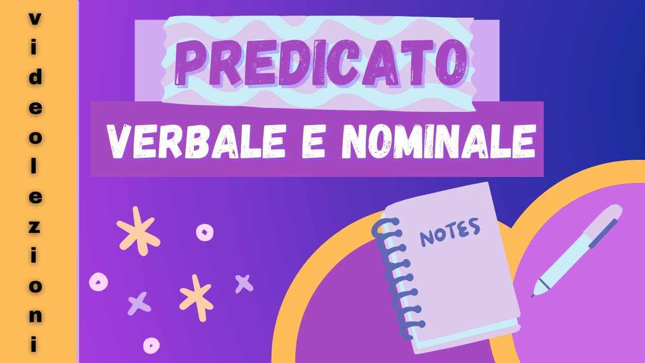 Predicato verbale e nominale - YouTube