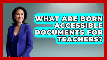 What Are Born Accessible Documents For Teachers? - Teacher Tech Toolbox