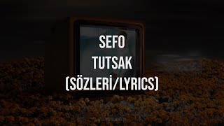 Sefo - Tutsak Sözleri (Lyrics)