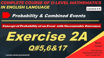 4. Probability of an Event with uncountable outcomes | Exercise 2A, Q: 5,6 and 17 |New Syllabus Math