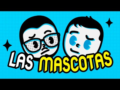 NO SÉ SI FUE TAN ASÍ - LAS MASCOTAS