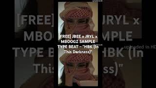 [FREE] JBEE x JRYL x MBOOGZ SAMPLE TYPE BEAT - HBK (In This Darkness)