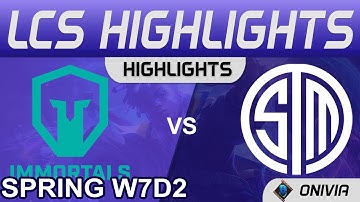 IMT vs TSM Highlights LCS Spring Season 2022 W7D2 Immortals vs Team SoloMid by Onivia