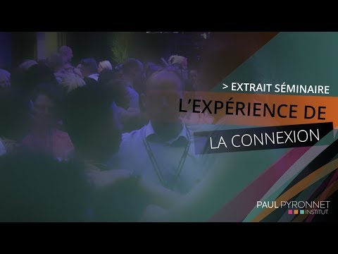 L'expérience de la connexion - Extrait de séminaire