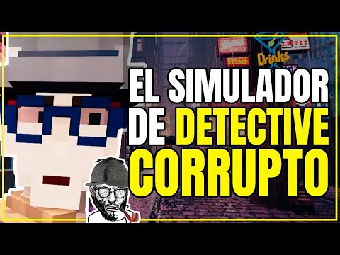 El simulador de DETECTIVE CORRUPTO – Shadows of Doubt