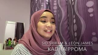 Kadhaippoma Cover | Sid Sriram & Leon James