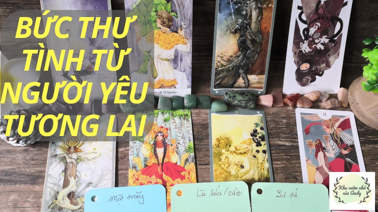 Chọn 1 tụ bài Tarot - Bức thư tình từ người yêu tương lai - Alo Andy