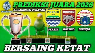 Prediksi Juara Persib Bandung Vs Persija Jakarta Vs Borneo Fc  Bri Super League 20252025