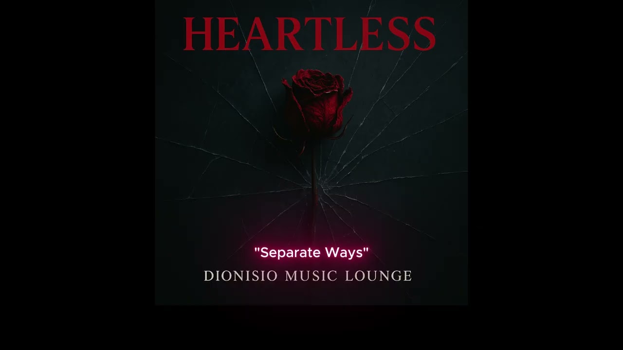 R&B • Neo Soul |(Official Audio Video)Dionisio Music Lounge–"Heartless"(Full Album)