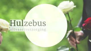 Uitvaartverzorging Hulzebus - Bedrijfsvideo 2025