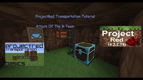 ProjectRed Transportation Tutorial! Minecraft: Attack Of The B-Team!