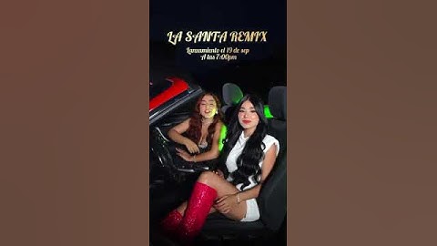 La Santa Remix, nuevo tema de Jenny López y Laura Martínez