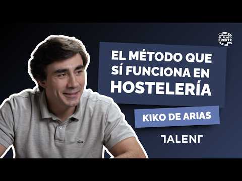 De perder 60.000 € a ganar 15.000 €: el método que sí funciona en hostelería — Kiko de Arias