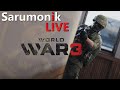 World War 3🔥Sarumonik Live🔥G36