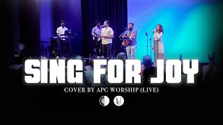 Sing for Joy | APC Worship (Live) @AllPeoplesChurchBangalore