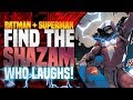 Batman/Superman Find The Shazam Who Laughs! ( The Hunt For The Infected Begins )