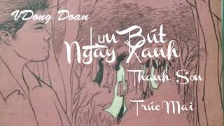 Lưu Bút Ngày Xanh _Thanh Sơn _Trúc Mai (âm chuẩn 1975) C2X