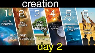 CREATION DAY 2 - Genesis 1:6-8 Heavens & Firmament Genesis 1 7 8