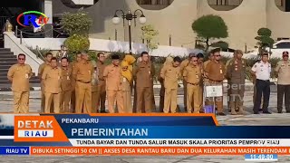 Deferred Payment And Deferred Input Channels Are Priority Scale Of The Riau Provincial Government