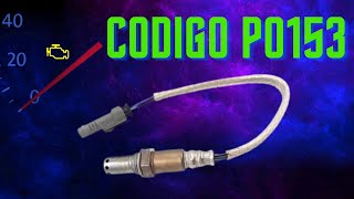 😊👍P0153 – O2 Sensor Circuit Slow Response (Bank 2, Sensor 1) | Diagnóstico y Solución ⚡😊👍