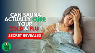 SECRET Benefits Of Sauna For Cold And Flu | Is Sauna Good For Flu ?