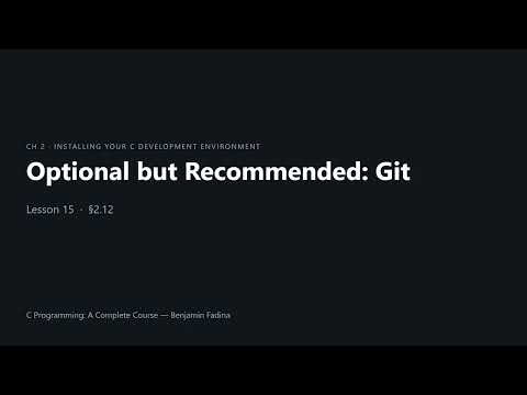 C Programming #15 — Optional but Recommended: Git