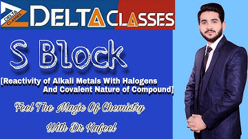 S-block | Reactivity of alkali metals towards halogens and covalent nature -05| Dr kafeel