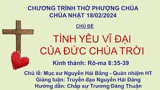 HTTL HUẾ - Chương Trình Thờ Phượng Chúa - 18/02/2024