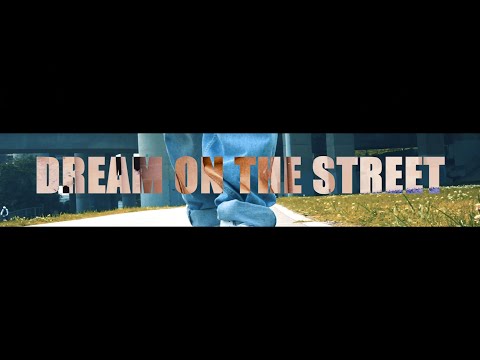DA PUMP - DREAM ON THE STREET / Youei Choreography