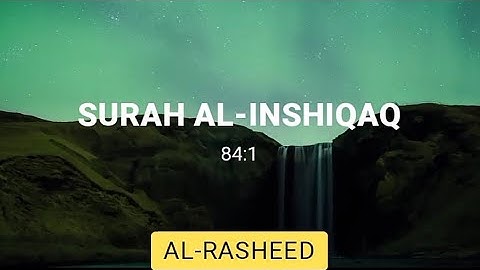 SURAH AL-INSHIQAQ 84:1 سورة الإنشقاق FATIH SEFERAGIC RAMDAN AL-RASHEED