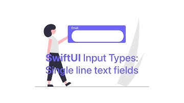 SwiftUI Input Types: Single line text fields