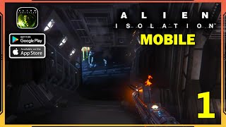 Прохождение мобильного игрового процесса Alien Isolation (Android, iOS) — Часть 1