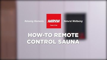 Harvia - How-to remote control sauna