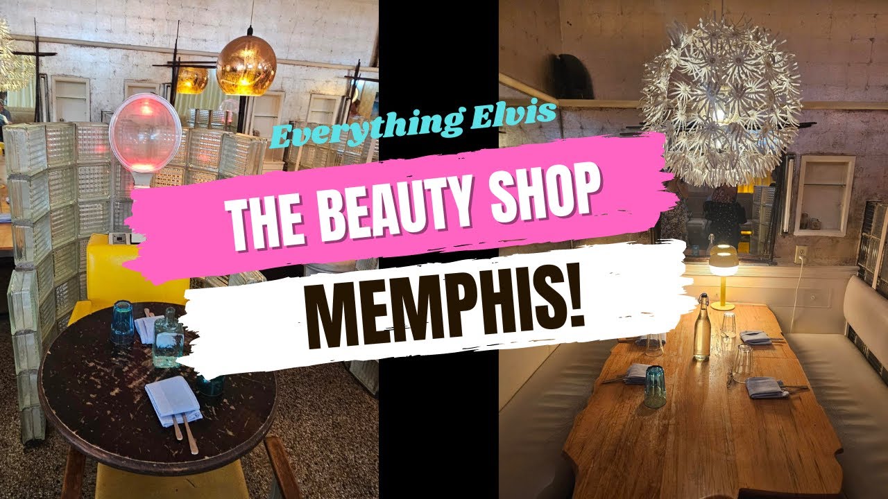 The Beauty Shop Restaurant in MemphisEverything Elvis YouTube