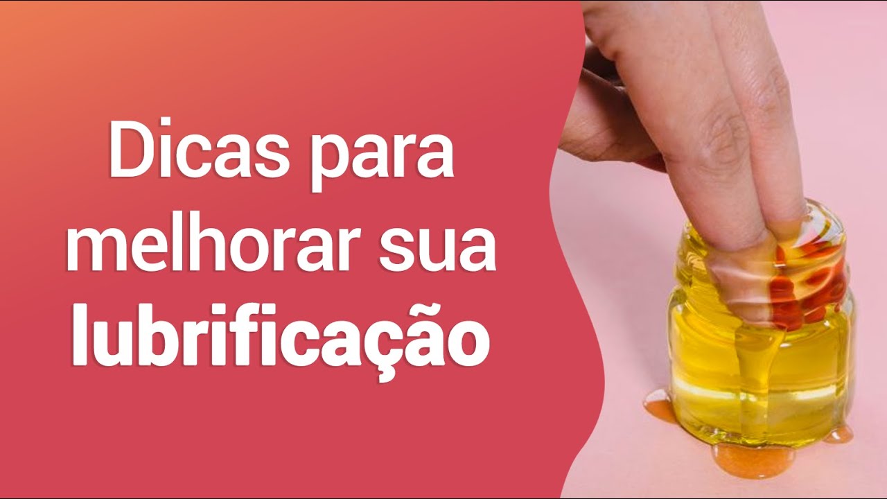 DICAS DE MASSAGEM PARA MELHORAR SUA LUBRIFICAÇÃO ÍNTIMA - YouTube